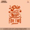 pie-for-two-thanksgiving-pregnancy-reveal-svg-cricut-files