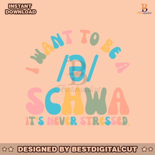 retro-i-want-to-be-a-schwa-its-never-stressed-svg-file