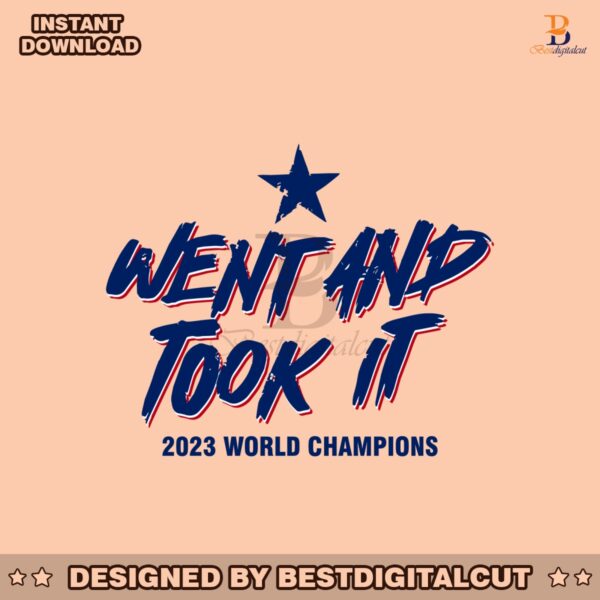 texas-went-and-took-it-2023-world-champions-svg-file
