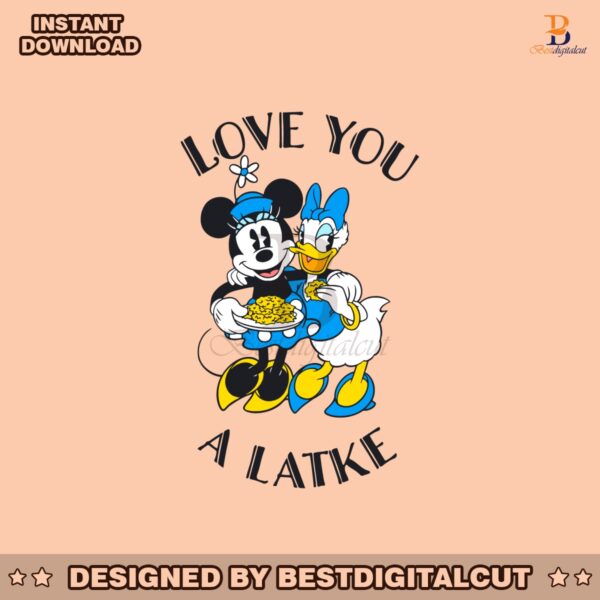 minnie-mouse-and-daisy-duck-love-you-a-latke-svg-file