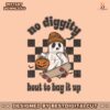 bout-to-bag-it-up-western-ghost-png-sublimation-download