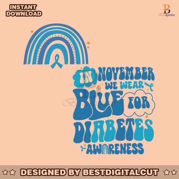 in-november-we-wear-blue-for-diabetes-awareness-svg-file