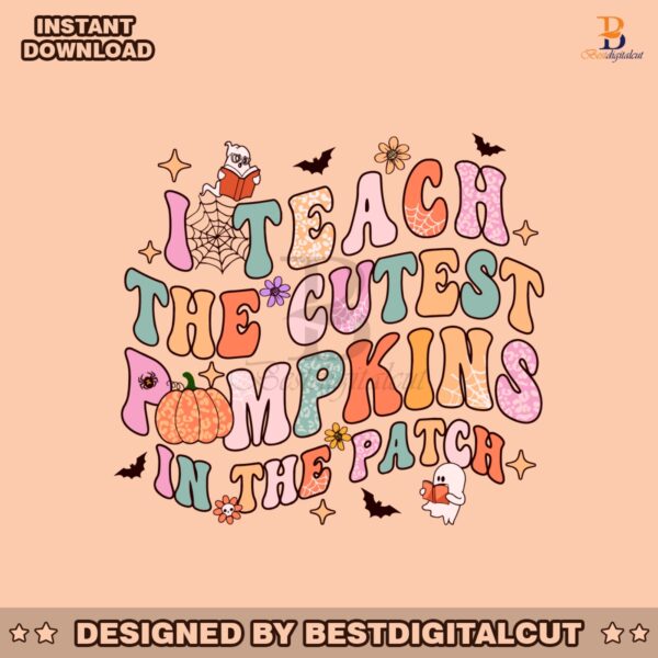 retro-groovy-i-teach-the-cutest-pumpkins-in-the-patch-svg