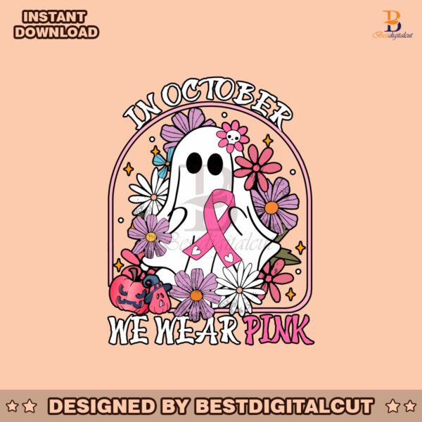in-october-we-wear-pink-floral-ghost-svg-download-file