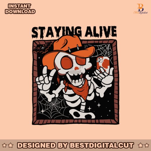 funny-skeleton-staying-alive-cowboy-svg-cutting-digital-file