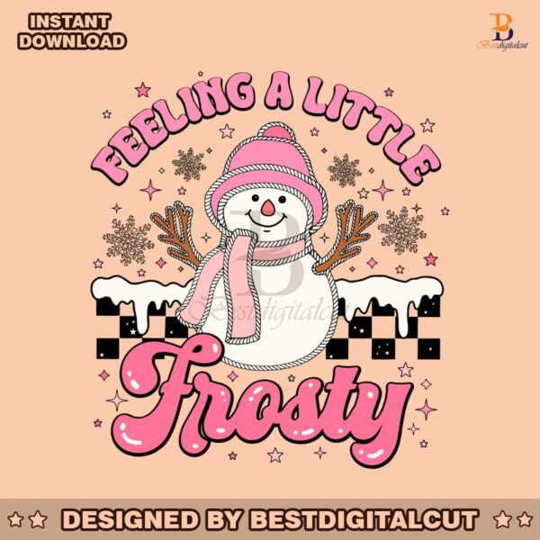 feeling-a-little-frosty-pink-snowman-svg-digital-file