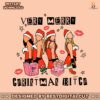 verry-merry-christmas-bitch-mean-girls-png-download