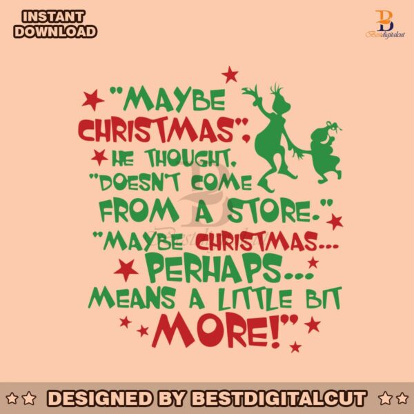maybe-christmas-he-thought-doesnt-come-from-a-store-svg