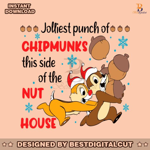 jolliest-punch-of-chipmunks-this-side-of-the-nut-house-svg