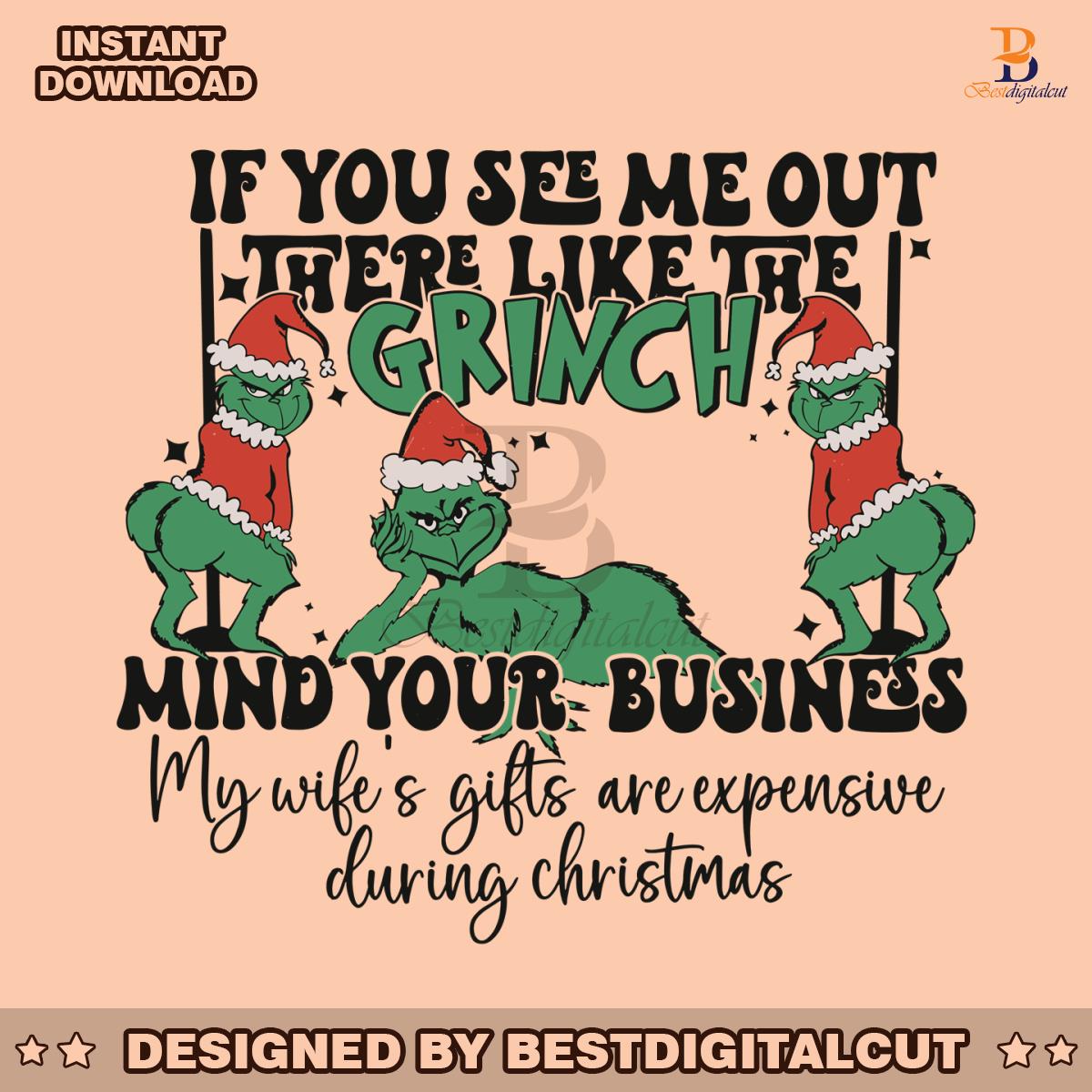 if-you-see-me-out-there-like-the-grinch-svg-cricut-files