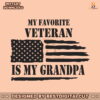 my-favorite-veteran-is-my-grandpa-svg-digital-cricut-file