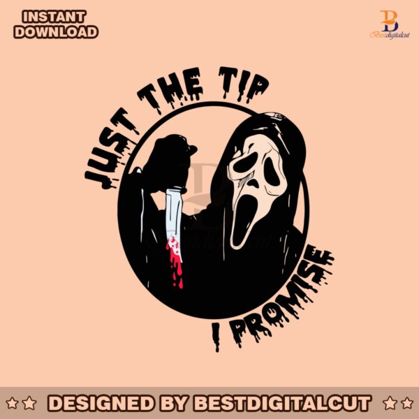 just-the-tip-i-promise-ghost-face-scream-svg-cricut-file