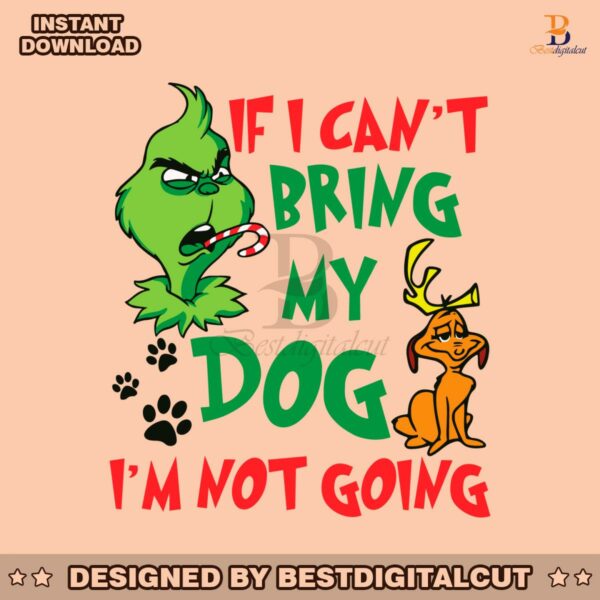 funny-if-i-cant-bring-my-dog-im-not-going-svg-cricut-files