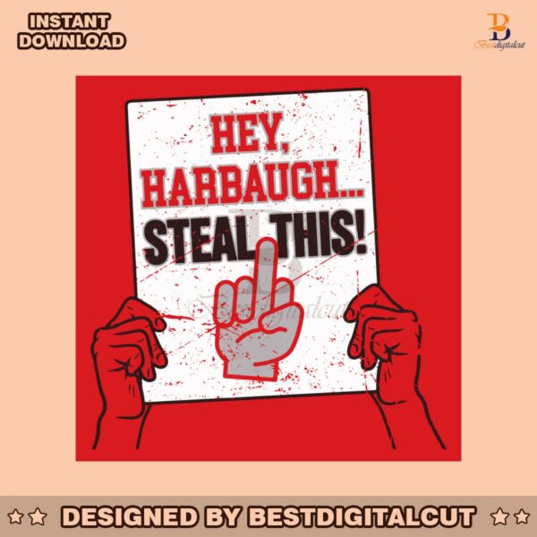 hey-harbaugh-steal-this-middle-finger-ncaa-svg-file