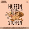 huffin-for-the-stuffin-turkey-trot-svg-digital-cricut-file