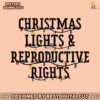 christmas-lights-and-reproductive-rights-svg-design-file