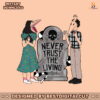 never-trust-the-living-beetlejuice-png-sublimation-file