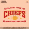 karma-is-the-guy-on-the-chiefs-coming-straight-home-svg