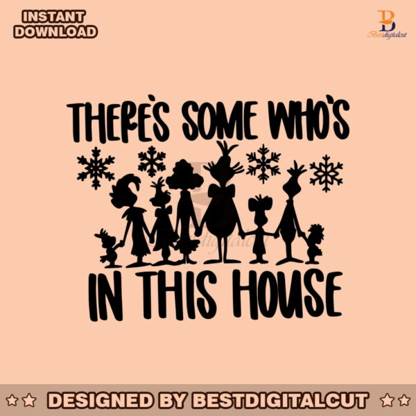theres-some-whos-in-this-house-snow-xmas-svg-cricut-file