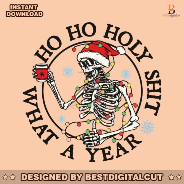 ho-ho-holy-shit-what-a-year-santa-vibes-svg-cricut-file