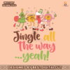 vintage-jingle-all-the-way-yeah-svg-digital-cricut-file