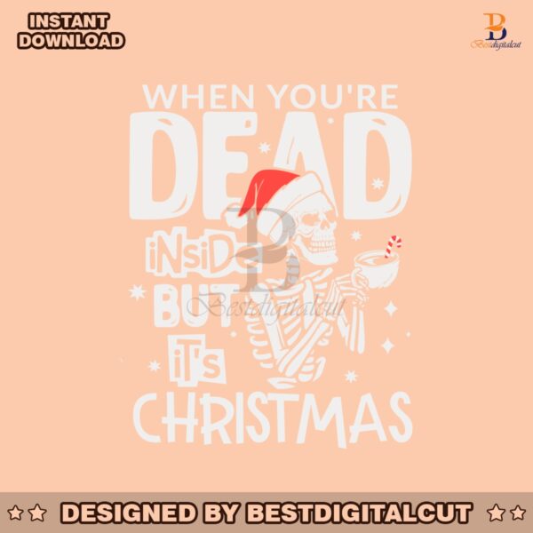 when-you-are-dead-inside-but-its-christmas-svg-cricut-file