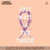 just-wait-in-the-truck-domestic-violence-awareness-svg-file