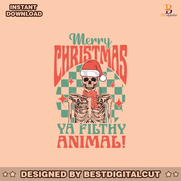 merry-christmas-ya-filthy-animal-funny-skeleton-svg-file