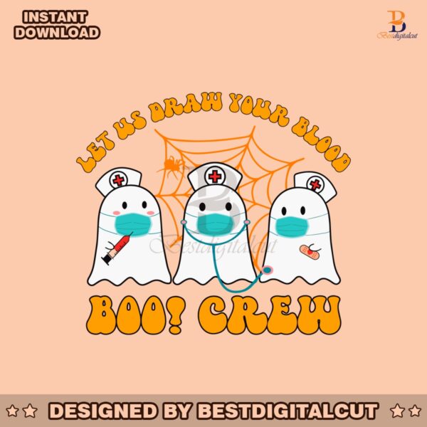 phlebotomy-ghost-boo-crew-let-us-draw-your-blood-svg-file