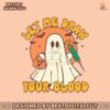 vampire-ghost-let-me-draw-your-blood-svg-graphic-file