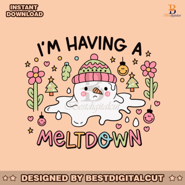 im-having-a-meltdown-cute-snowman-svg-for-cricut-files