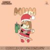 retro-rad-mom-bluey-christmas-stanley-tumbler-svg-file