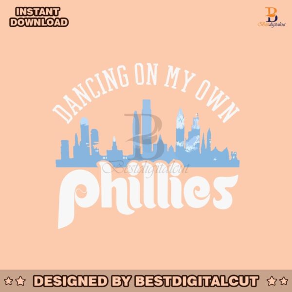 dancing-on-my-own-phillies-take-october-2023-svg-download