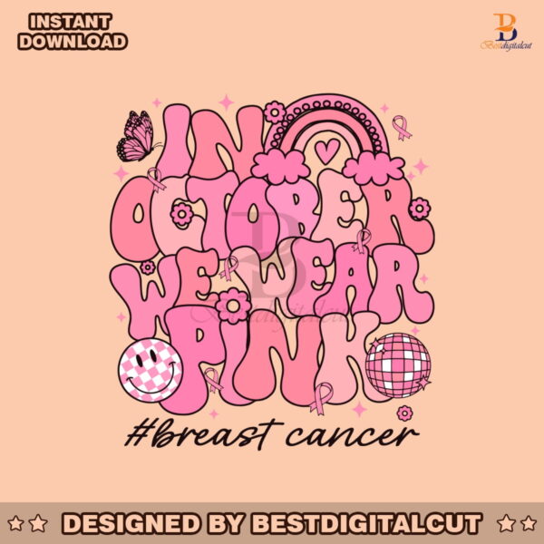 retro-breast-cancer-in-october-we-wear-pink-svg-download
