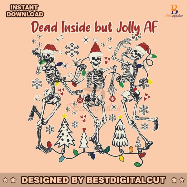 dead-inside-but-jolly-af-dancing-skeleton-svg-cricut-files