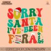 sorry-santa-i-have-been-feral-png-sublimation-download