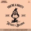 you-are-nasty-wasty-skunk-mister-grinch-svg-cricut-files