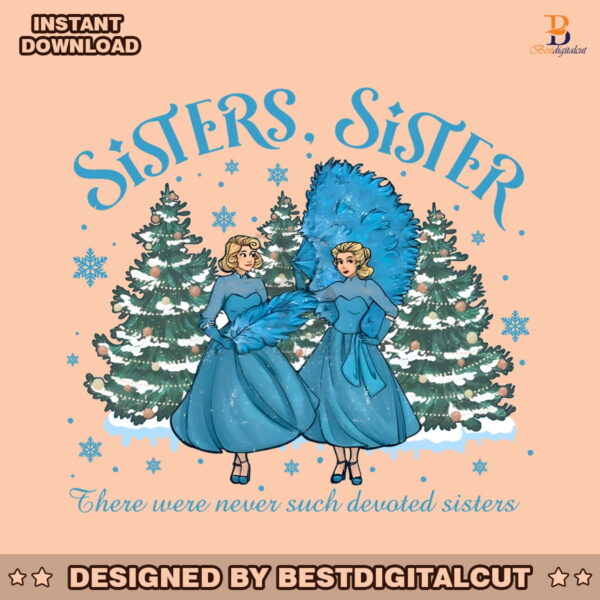 sister-sister-white-christmas-png