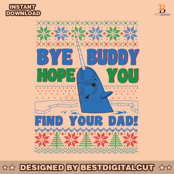 buddy-hope-you-find-your-dad-svg