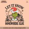 let-it-snow-somewhere-else-svg