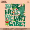 no-one-likes-us-we-dont-care-svg