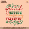 grinch-better-have-my-presents-svg