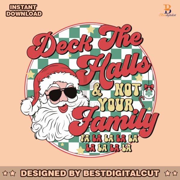 deck-the-halls-not-your-family-svg