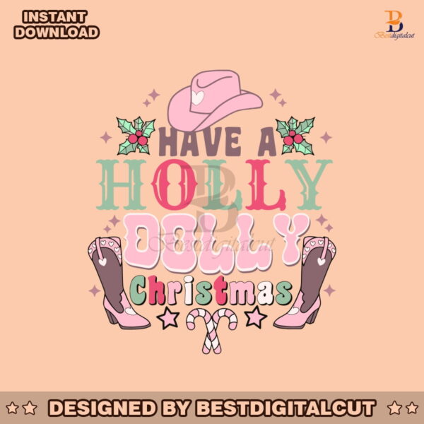 cowgirl-have-a-holly-dolly-christmas-svg-file-for-cricut