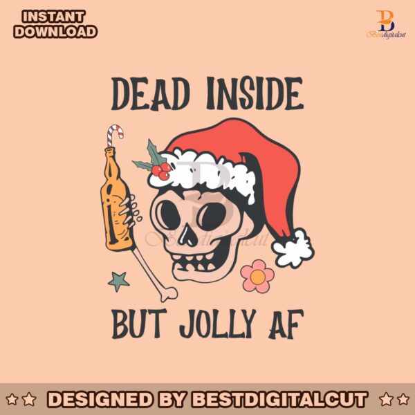 funny-dead-inside-but-jolly-af-skeleton-santa-svg-cricut-file