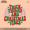 thick-thighs-and-christmas-vibes-svg