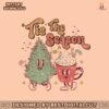 funny-tis-the-season-christmas-svg-digital-cricut-file