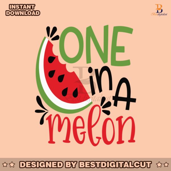 one-in-a-melon-funny-watermelon-svg-digital-cricut-file