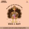 the-turkey-aint-the-only-thing-lookin-thick-and-juicy-svg
