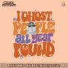 retro-ghost-people-all-year-round-svg-file-for-cricut